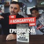 Business Tips: CHARLAMAGNE THA GOD, BLACK PRIVILEGE & STARTING TO LOVE YOURSELF | #AskGaryVee 248