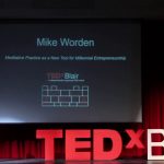 ENTREPRENEUR BIZ TIPS: The Pursuit of Success through Meditation and Entrepreneurship | Mike Worden | TEDxMontgomeryBlairHS
