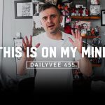 Business Tips: Take a Step Backwards to Take a Step Forward for the Rest of Your Life | DailyVee 455