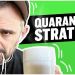 Business Tips: 8 Business Strategies You Can Start in Quarantine | Tea With GaryVee
