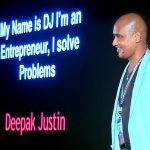 ENTREPRENEUR BIZ TIPS: My name is DJ, I'm an entrepreneur, I solve problems! | Deepak Justin | TEDxKGInstitutions