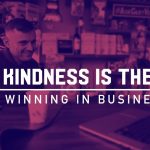 Business Tips: Why Kindness is the Key to Winning in Business | The Front Row Entrepreneur Podcast with Jen Lehner