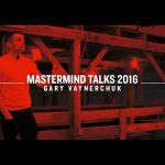 Business Tips: MastermindTalks Keynote 2016 | Gary Vaynerchuk